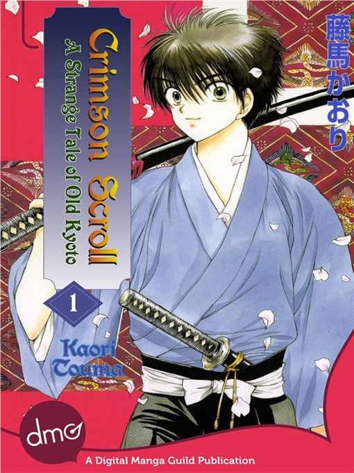 Title details for Crimson Scroll: A Strange Tale of Old Kyoto, Volume 1 by Kaori Touma - Available